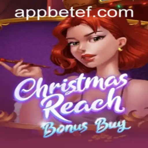 Unveiling ChristmasReachBonusBuy: A Festive Dive into Adventure with Betef PH Login